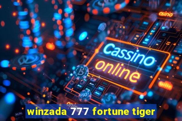 winzada 777 fortune tiger